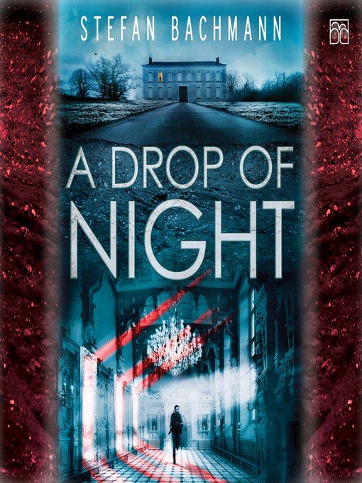 Title details for A Drop of Night by Stefan Bachmann - Available